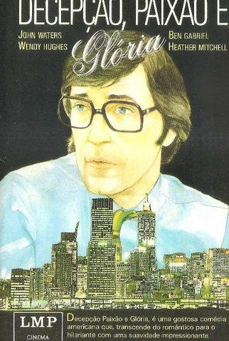 Poster 1 de Filme Decepção, Paixão e Glória (1985)