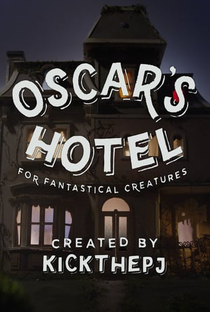 Oscar's Hotel for Fantastical Creatures - Poster / Capa / Cartaz - Oficial 1