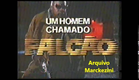 Chamada - Um Homem Chamado Falcão (Globo 1990)