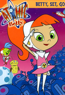 Betty Atômica (1ª temporada) (Atomic Betty (Season 1))