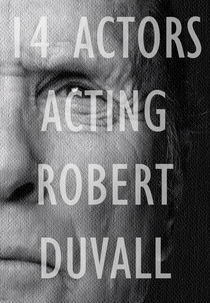 14 Actors Acting - Robert Duvall (14 Actors Acting - Robert Duvall)