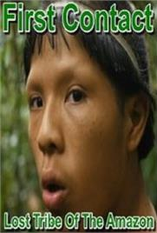 Poster 2 de Filme Primeiro Contato: Tribo Perdida da Amazônia (2016)
