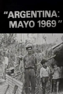 Argentina, mayo de 1969: Los caminos de la liberación - Poster / Capa / Cartaz - Oficial 1
