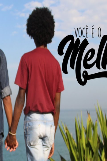 Poster de Curta Você é o Melhor pra Mim (2017)