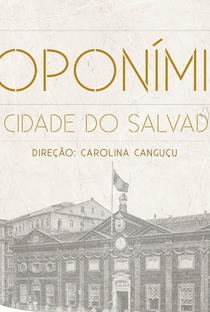 Toponímia da Cidade do Salvador - Poster / Capa / Cartaz - Oficial 1