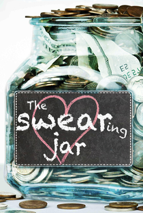 The Swearing Jar - Poster / Capa / Cartaz - Oficial 4