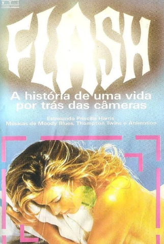 Poster 1 de Filme Flash - A História de uma Vida por Trás das Camêras (1987)