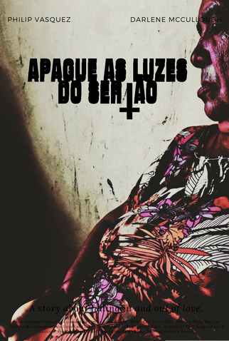 Poster 1 de Filme Apaguem as Luzes do Sertão (2017)