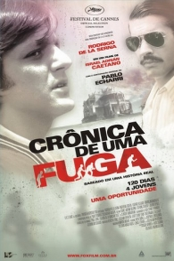  de Filme Crônica de uma Fuga (2006)