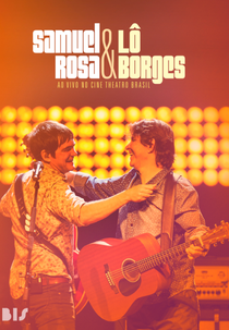Samuel Rosa & Lô Borges: Ao Vivo no Cine Theatro Brasil (Samuel Rosa & Lô Borges: Ao Vivo no Cine Theatro Brasil)