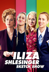The Iliza Shlesinger Sketch Show (1ª Temporada) (The Iliza Shlesinger Sketch Show (Season 1))