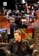 Friends - The Stuff You've Never Seen (Friends - The Stuff You've Never Seen)