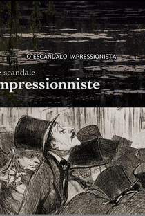 O Escândalo Impressionista - Poster / Capa / Cartaz - Oficial 1