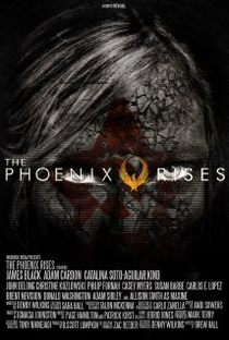 The Phoenix Rises - Poster / Capa / Cartaz - Oficial 1