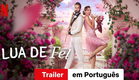 Lua de Mel Inusitada | Trailer em Português | Netflix