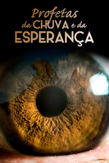 Poster de Curta Profetas da Chuva e da Esperança (2007)