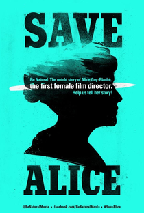 Alice Guy-Blaché: A História Não Contada da Primeira Cineasta do Mundo - Poster / Capa / Cartaz - Oficial 3
