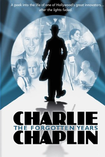 Charlie Chaplin: The Forgotten Years - Poster / Capa / Cartaz - Oficial 1