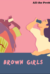 Brown Girls (1ª Temporada) - Poster / Capa / Cartaz - Oficial 1