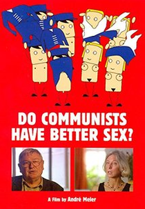 Do Communists Have Better Sex? (Liebte der Osten anders? - Sex im geteilten Deutschland)