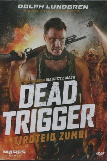  de Filme Dead Trigger: Tiroteio Zumbi (2017)