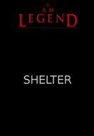 Eu Sou a Lenda: Abrigo (I Am Legend: Awakening - Story 3: Shelter)