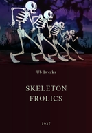 Skeleton Frolics (Skeleton Frolics)