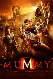 A Múmia: Tumba do Imperador Dragão - Poster / Capa / Cartaz - Oficial 2