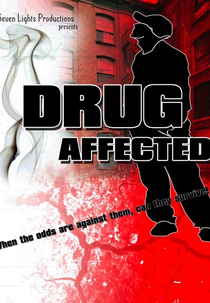 Drug Affected (Drug Affected)
