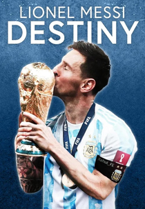 Lionel Messi: Destiny (Lionel Messi: Destiny)