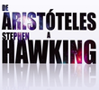 De Aristóteles a Stephen Hawking