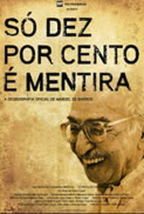 Só Dez Por Cento é Mentira - Poster / Capa / Cartaz - Oficial 2