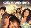 Darwaza Bandh Rakho - Mantendo A Porta Fechada