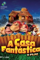 A Casa Fantástica - O Filme (A Casa Fantástica - O Filme)