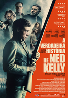 A Verdadeira História de Ned Kelly (True History of the Kelly Gang)