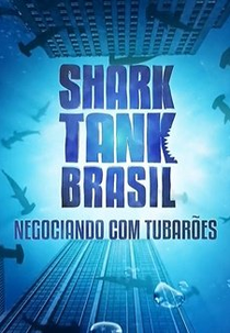 Shark Tank Brasil - Negociando com Tubarões (3ª Temporada) (Shark Tank Brasil - Negociando com Tubarões (3ª Temporada))