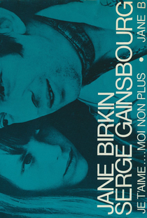 Serge Gainsbourg & Jane Birkin: Je t'aime... moi non plus - Poster / Capa / Cartaz - Oficial 1