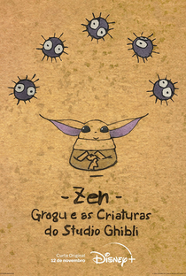 Zen - Grogu e as Criaturas do Studio Ghibli - Poster / Capa / Cartaz - Oficial 1