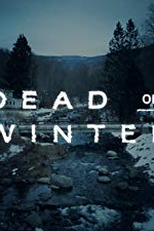 Inverno Mortal (2ª Temporada) (Dead of Winter (Season 2))