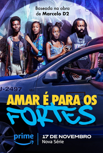 Amar é Para os Fortes (1ª Temporada) - Poster / Capa / Cartaz - Oficial 1
