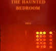 The Haunted Bedroom