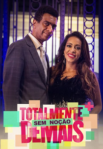 Totalmente Sem Noção Demais (Totalmente Sem Noção Demais)