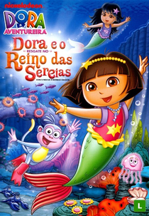 Dora, a Aventureira e o Resgate no Reino da Sereia (Dora the Explorer: Dora Saves the Mermaids)