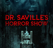 Dr Saville’s Horror Show
