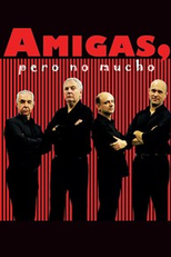 Amigas, Pero no Mucho (Amigas, Pero no Mucho)