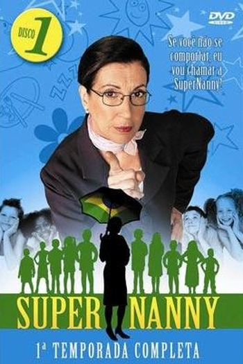Poster de TV Super Nanny (1ª Temporada) (2006)
