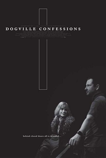 Dogville Confessions - Poster / Capa / Cartaz - Oficial 1