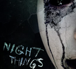 Night Things