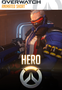 Overwatch Animated Short: Hero (Overwatch Animated Short: Hero)