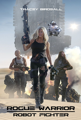 Poster 1 de Filme Rogue Warrior: Robot Fighter (2017)